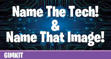Name that Image + Tech